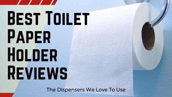 Best Toilet Paper Holder Reviews