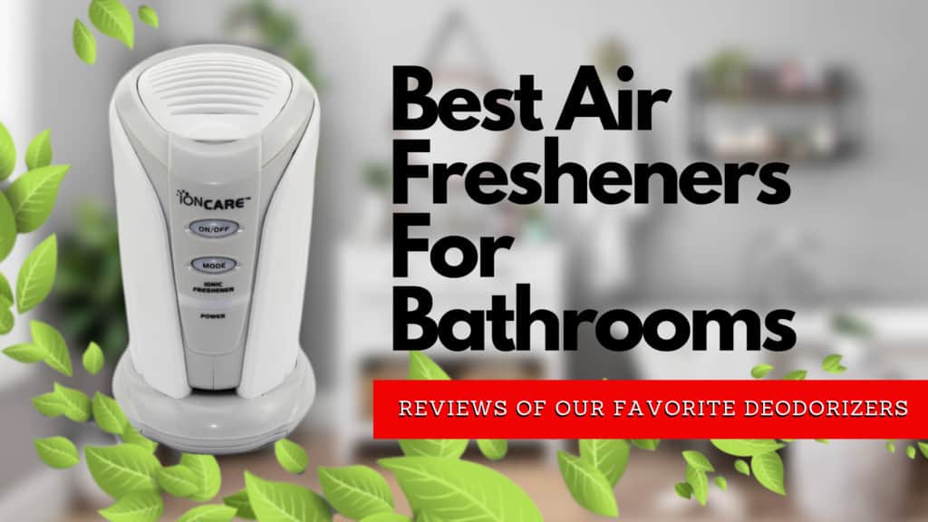 Best Air Fresheners For Bathrooms