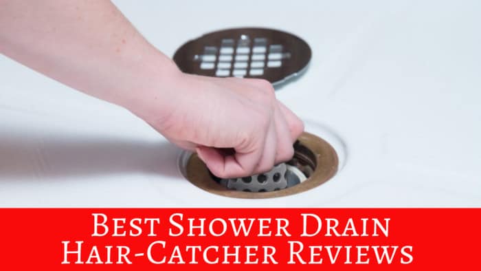 Best Shower Drain Hair-Catcher Reviews